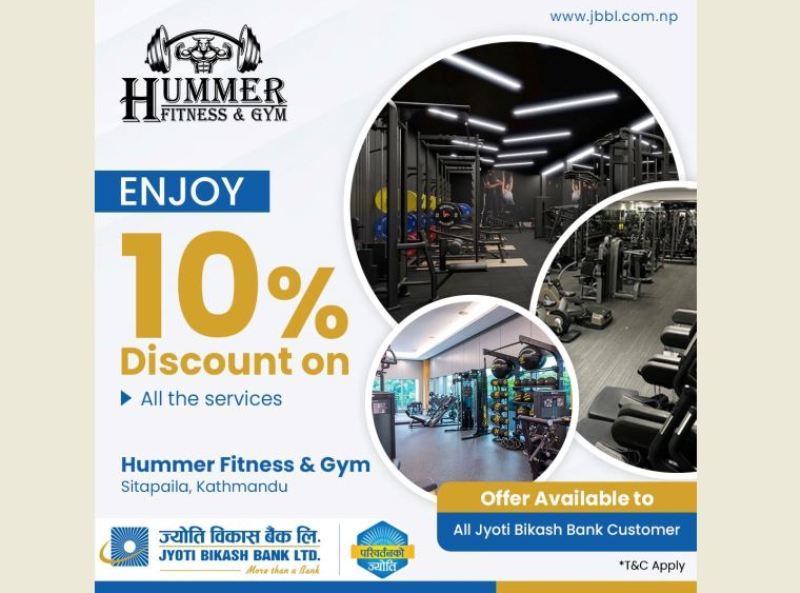 ज्योति विकास बैंकका ग्राहकहरुलाई “Hummer Fitness & Gym” मा विशेष छुट